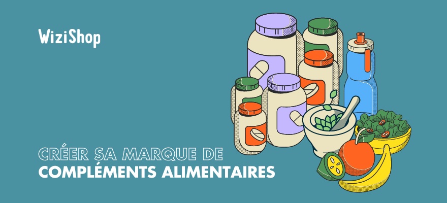 Comment Cr Er Sa Marque De Compl Ment Alimentaire