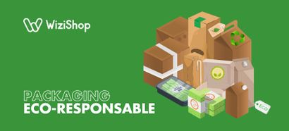 Packaging éco-responsable : définition, conseils, exemples d'emballages durables