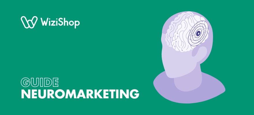 Guide du Neuromarketing : Définition, outils et exemples d'applications en marketing