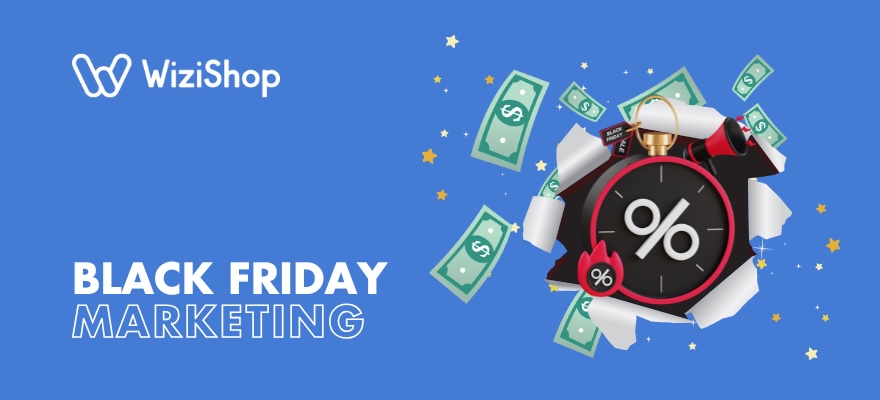 Black Friday marketing : 15 Stratégies pour faire plus de ventes en 2024 ! [+Exemples]